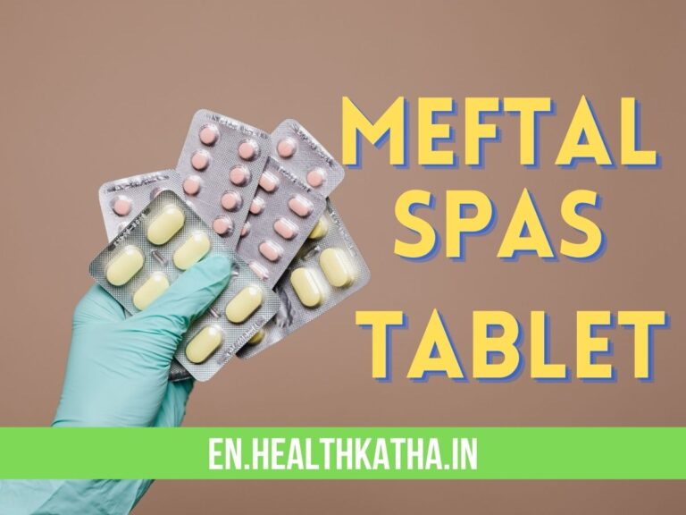 Meftal Spas Tablet all you must have to know